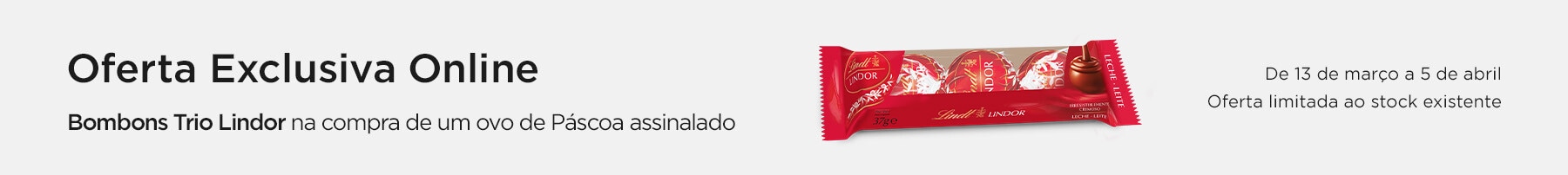 Exclusivo Online, oferta Lindt Bombons Trio Lindor na compra de 1 ovo de Páscoa assinalado - 13 de março a 5 de abril