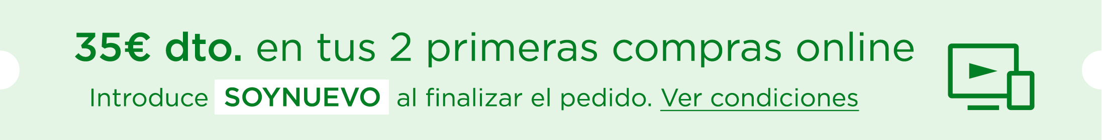 35€ dto. en tus 2 primeras compras online