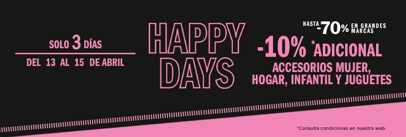 Happy Days -10% adicional