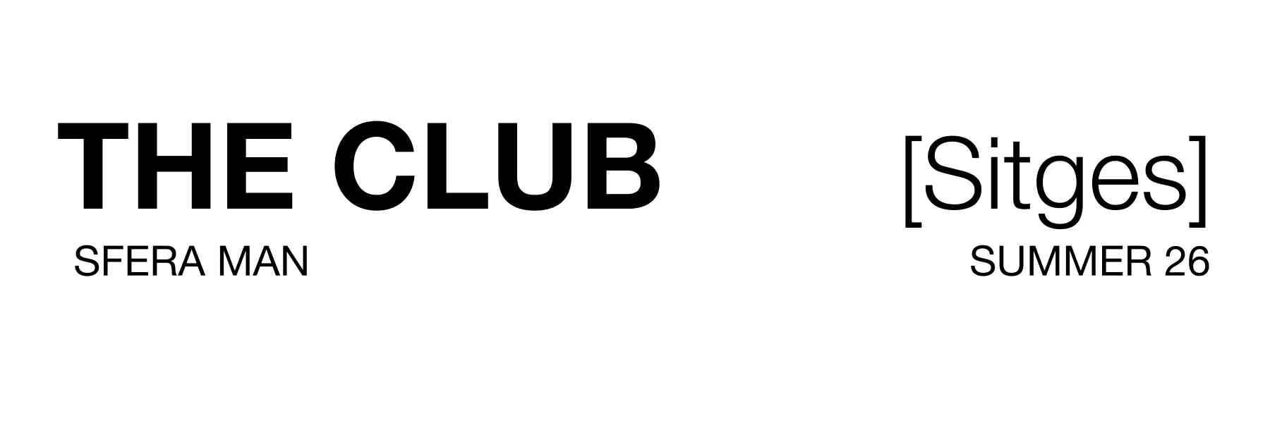 THE CLUB SITGES MAN COLLECTION