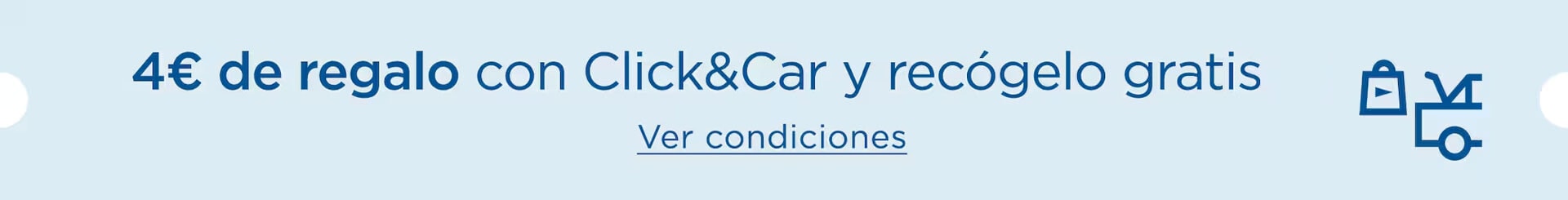 4€ de regalo | Con Click&Car. Recoge tu pedido GRATIS desde 30€. Ver condiciones