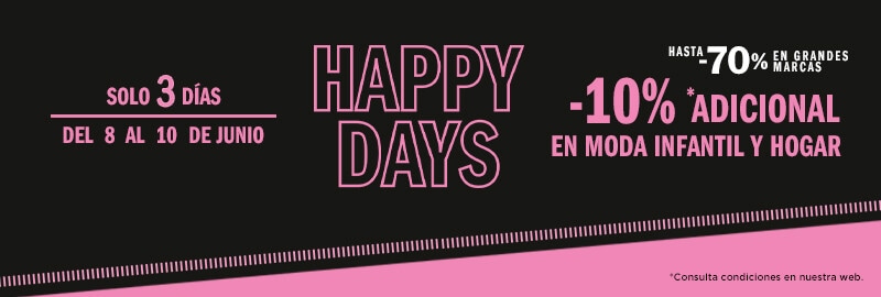 Happy Days -10% adicional